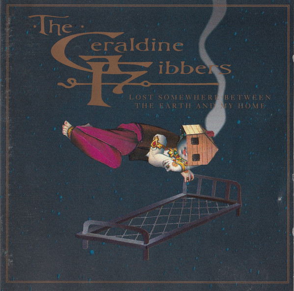 The Geraldine Fibbers: Lost Somewhere Between the Earth and My Home (1995)